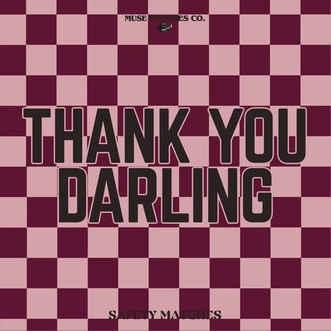 MUSE MATCHES Thank You Darling
